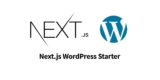 Headless WordPress Migration with Next.js: A Comprehensive Guide