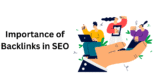 SEO Success: Understanding the Importance of Backlinks